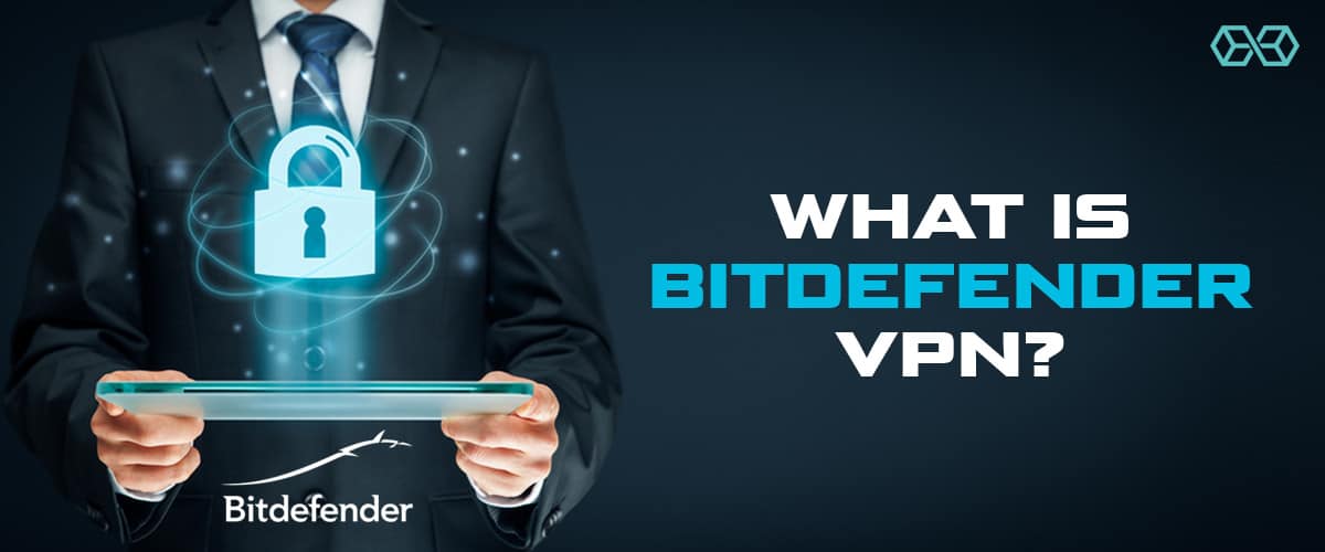 Bitdefender VPN คืออะไร - ที่มา: Shutterstock.com